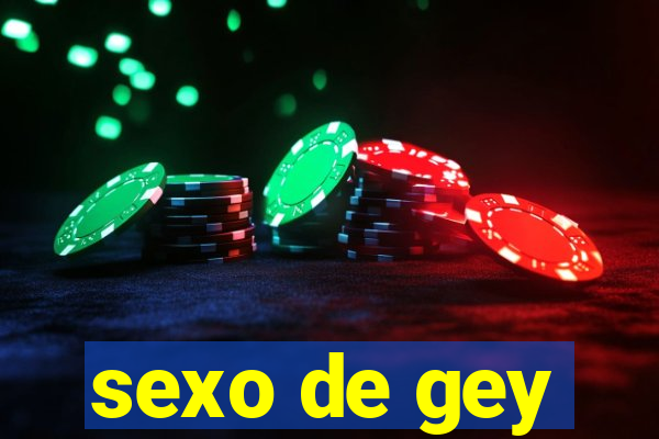 sexo de gey